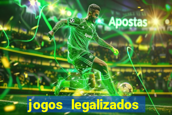 jogos legalizados no brasil